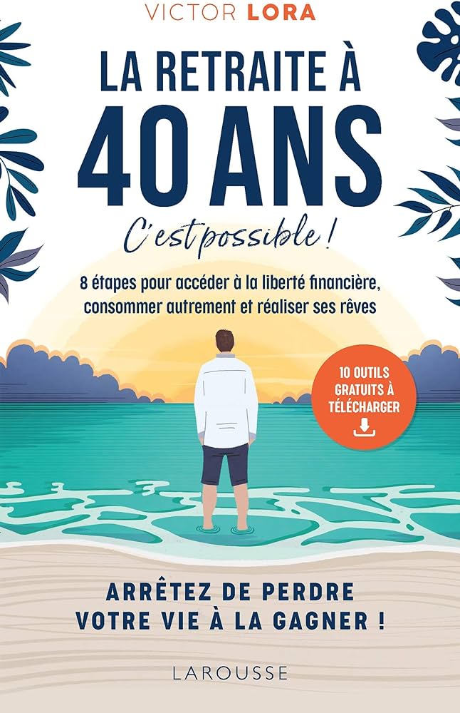 Couverture du livre "La retraite à 40 ans" - Victor Lora 