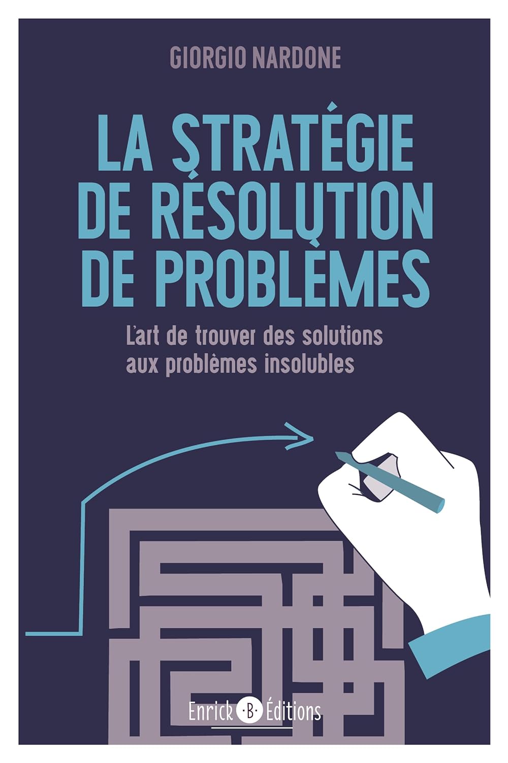 Couverture du livre "La stratégie de résolution de problèmes" - Giorgio Nardone