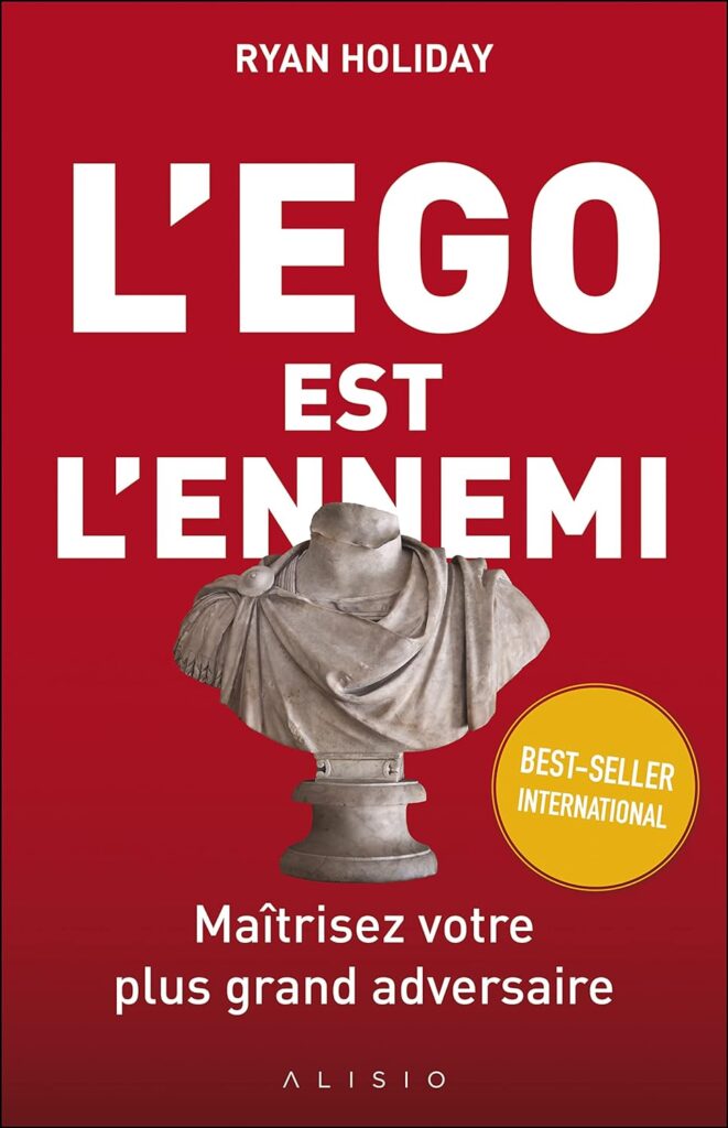 Couverture du livre "L’égo est l’ennemi" - Ryan Holiday