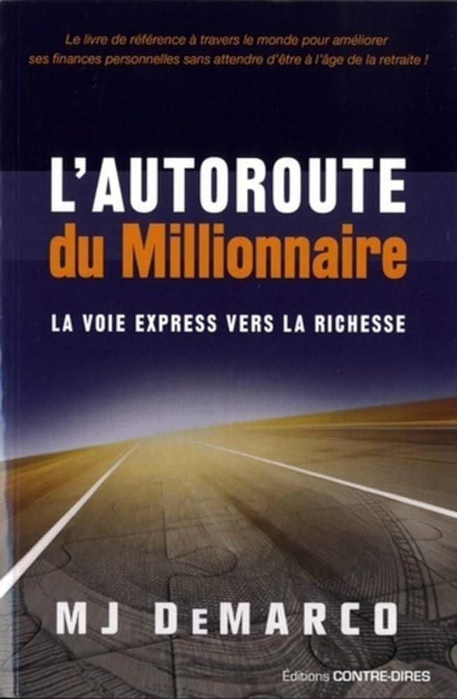 Couverture du livre "L’autoroute du millionnaire" - MJ DeMarco