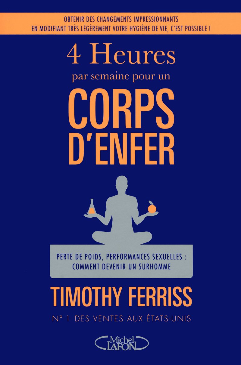 Couverture du livre "4 heures pour un corps d’enfer" - Tim Ferriss 