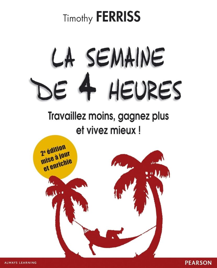 Couverture du livre "La semaine de 4 heures" - Tim Ferriss