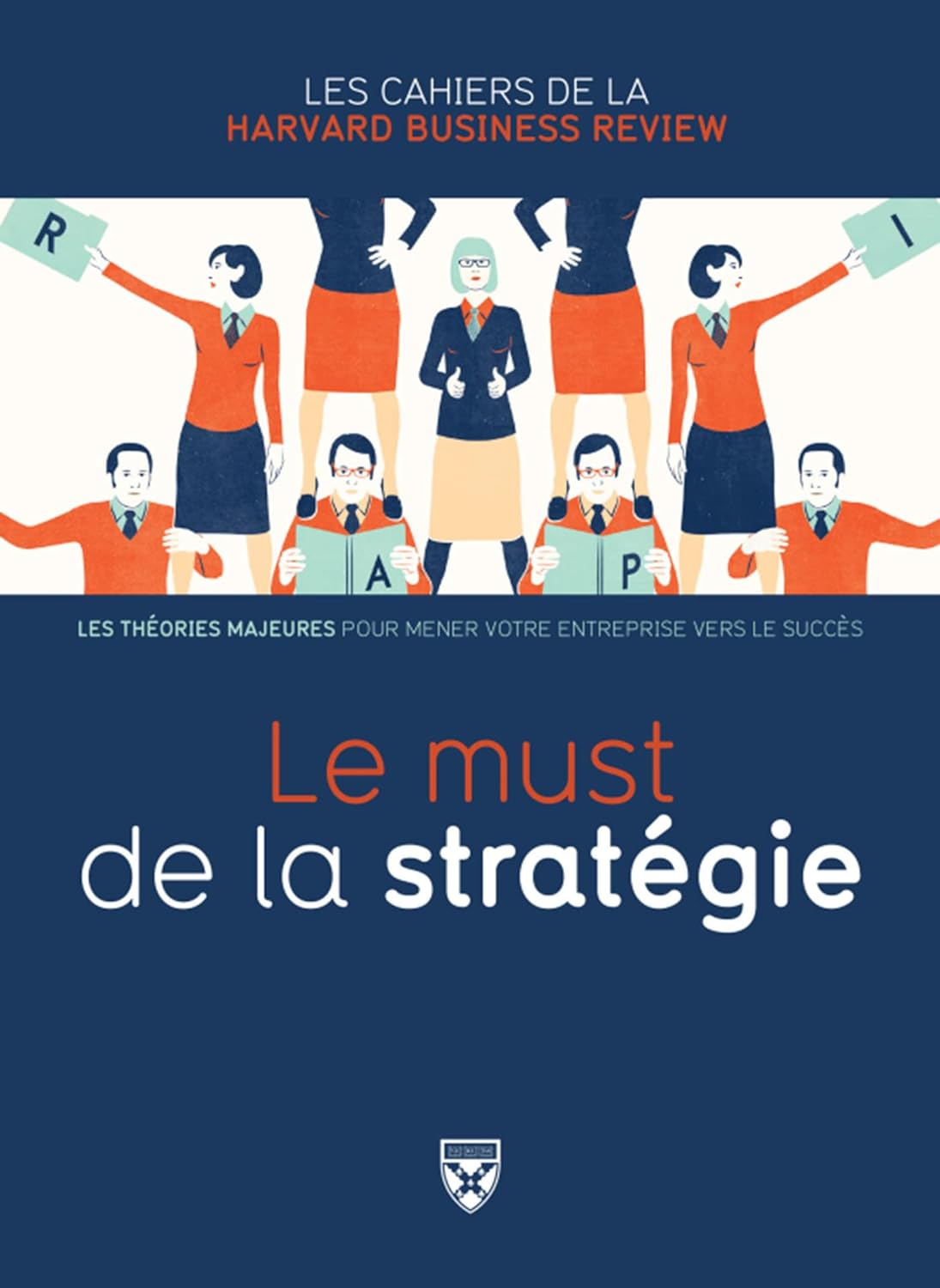 Couverture du livre "Le must de la stratégie" - Harvard Business Review